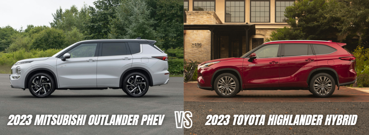 2023 Mitsubishi Outlander PHEV vs 2023 Toyota Highlander Hybrid in Hollywood, MD